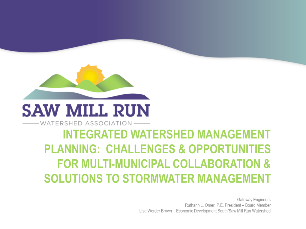 Integrated Watershed Management Planning: Challenges & Opportunities for Multi-Municipal Collaboration & Solutions to Stormwater Management