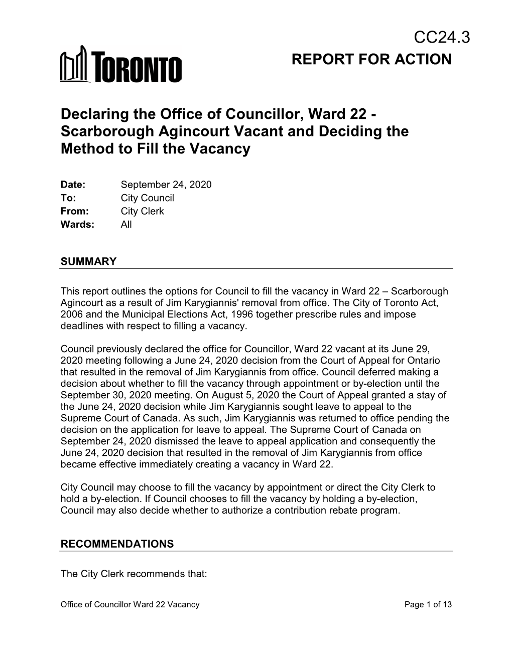 Declaring the Office of Councillor, Ward 22 - Scarborough Agincourt Vacant and Deciding the Method to Fill the Vacancy