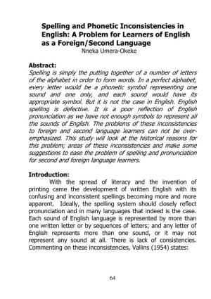 Spelling and Phonetic Inconsistencies in English: a Problem for Learners of English As a Foreign/Second Language Nneka Umera-Okeke