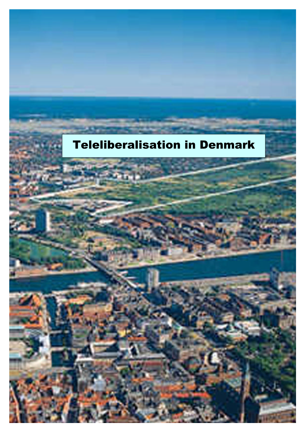 Teleliberalisation in Denmark