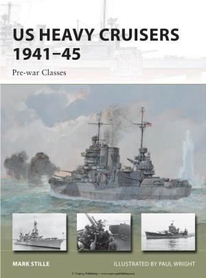US HEAVY CRUISERS 1941–45 Pre-War Classes