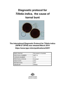 Diagnostic Protocol for Tilletia Indica, the Cause of Karnal Bunt