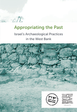 Appropriating the Past – Israel's Archaeological Practices in The