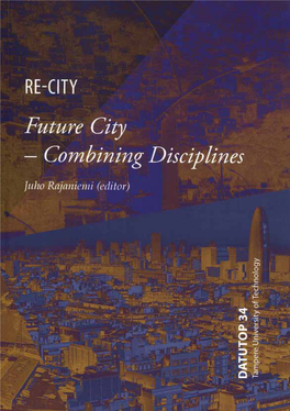 1 Future City — Combining Disciplines 2 1