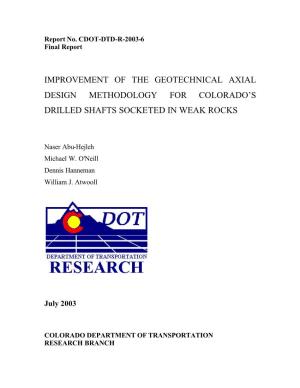 Improvement of the Geotechnical Axial Design Methodology for Colorado’S Drilled Shafts Socketed in Weak Rocks