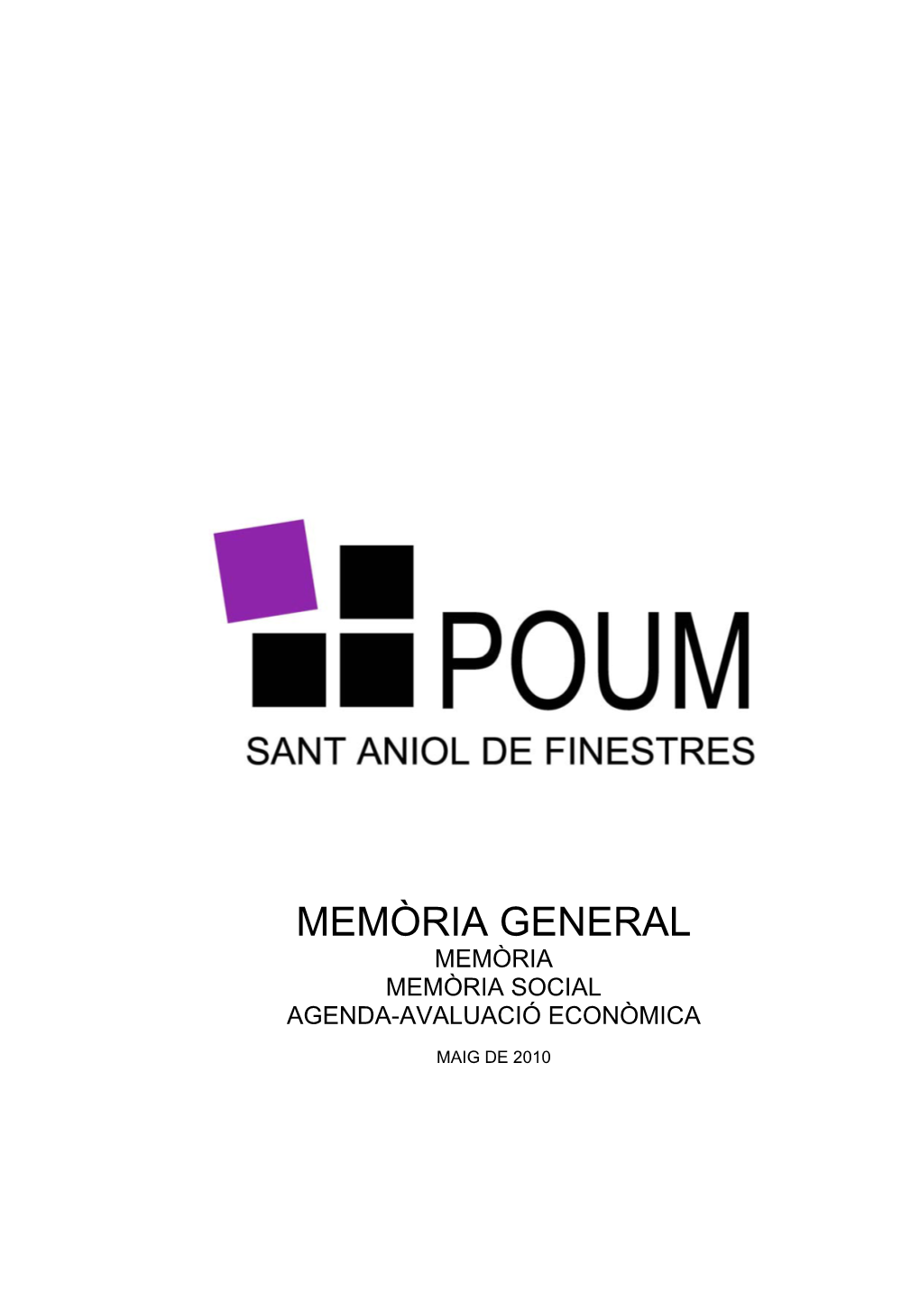 Memòria General Memòria Memòria Social Agenda-Avaluació Econòmica