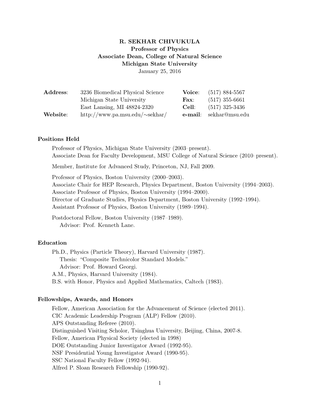 R. SEKHAR CHIVUKULA Professor of Physics Associate Dean, College of Natural Science Michigan State University January 25, 2016