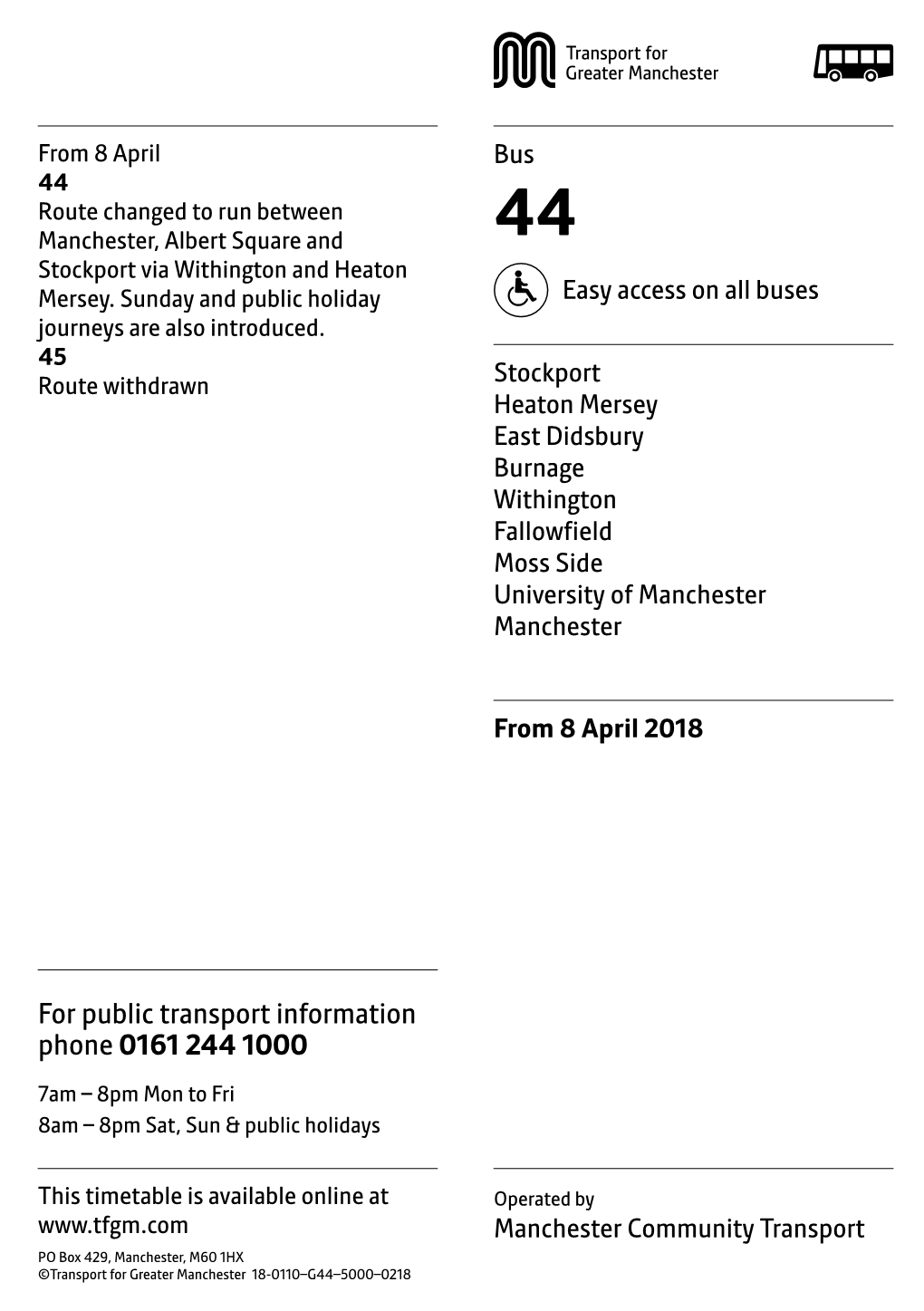 For Public Transport Information Phone 0161 244 1000