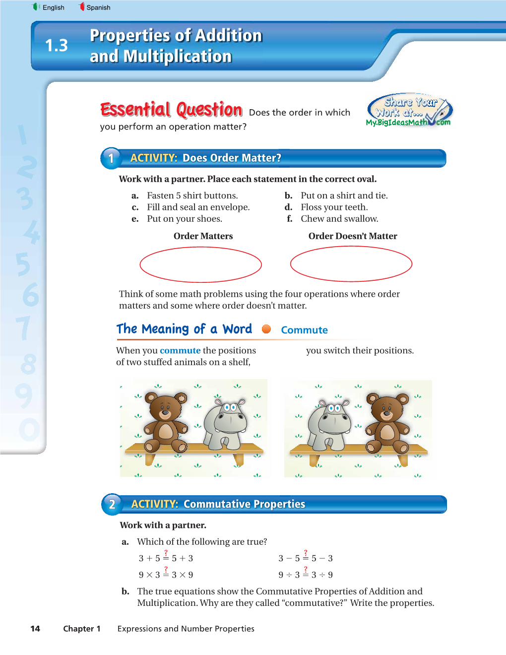 1.3 Properties of Addition and Multiplication 15 1.3 Lesson Lesson Tutorials