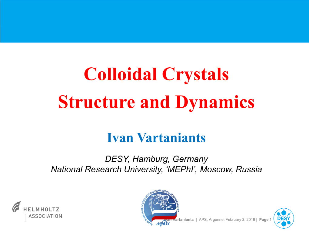 Colloidal Crystals Structure and Dynamics