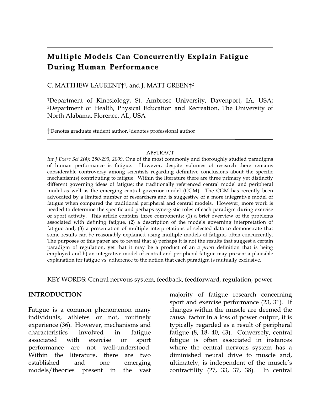 Multiple Models Can Concurrently Explain Fatigue During Human Performance