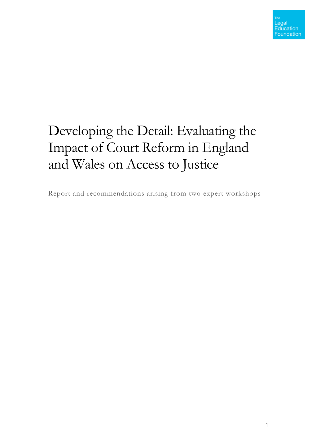 Evaluating the Impact of Court Reform in England and Wales on Access to Justice