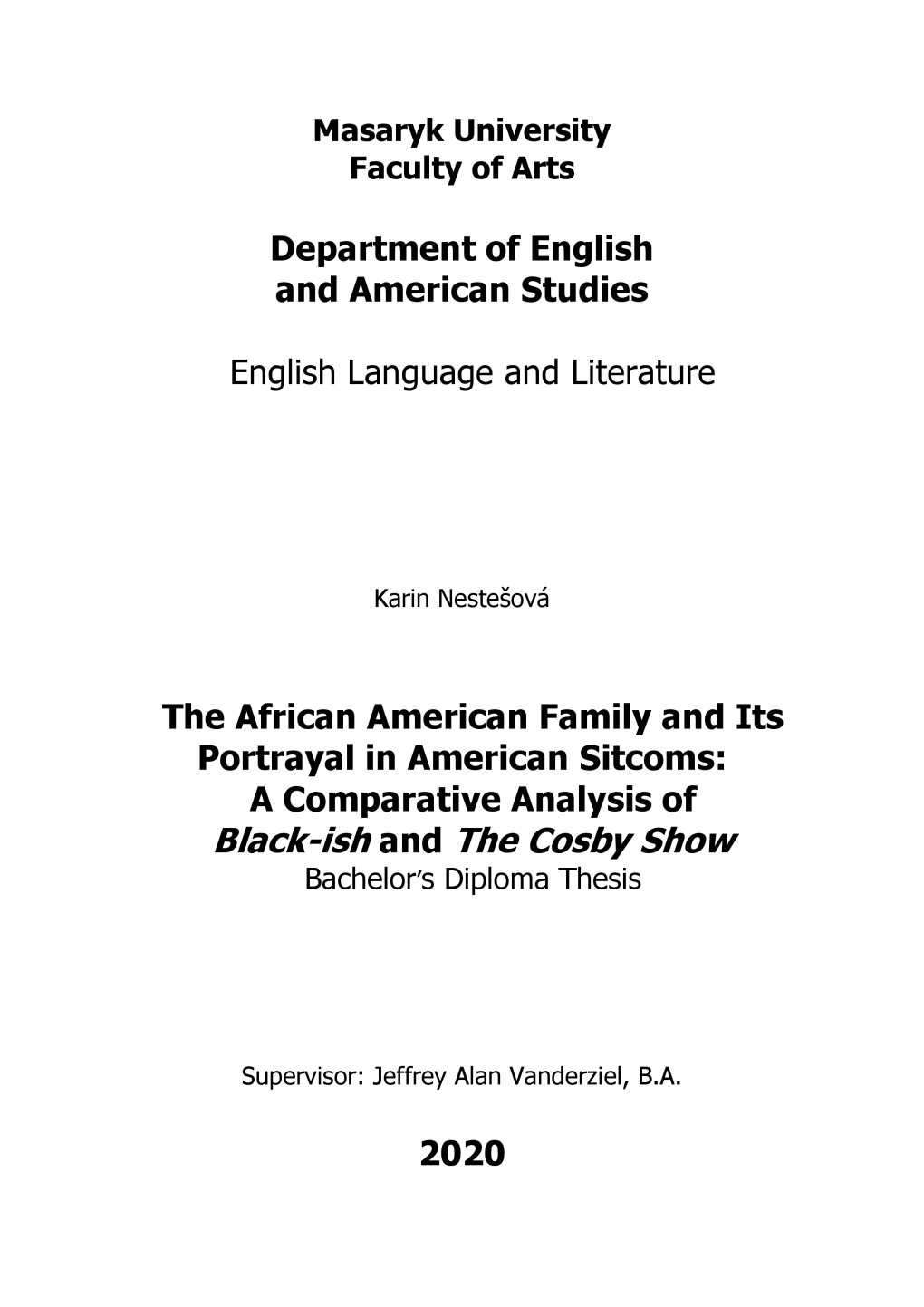 Department of English and American Studies English Language and Literature the African American Family and Its Portrayal in Amer