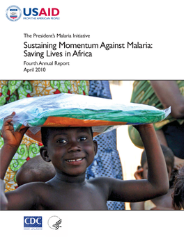 The President's Malaria Initiative Fourth Annual Report To