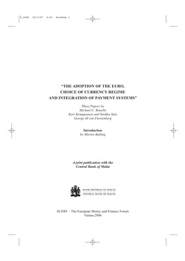 The Adoption of the Euro, Choice of Currency Regime and Integration of Payment Systems”