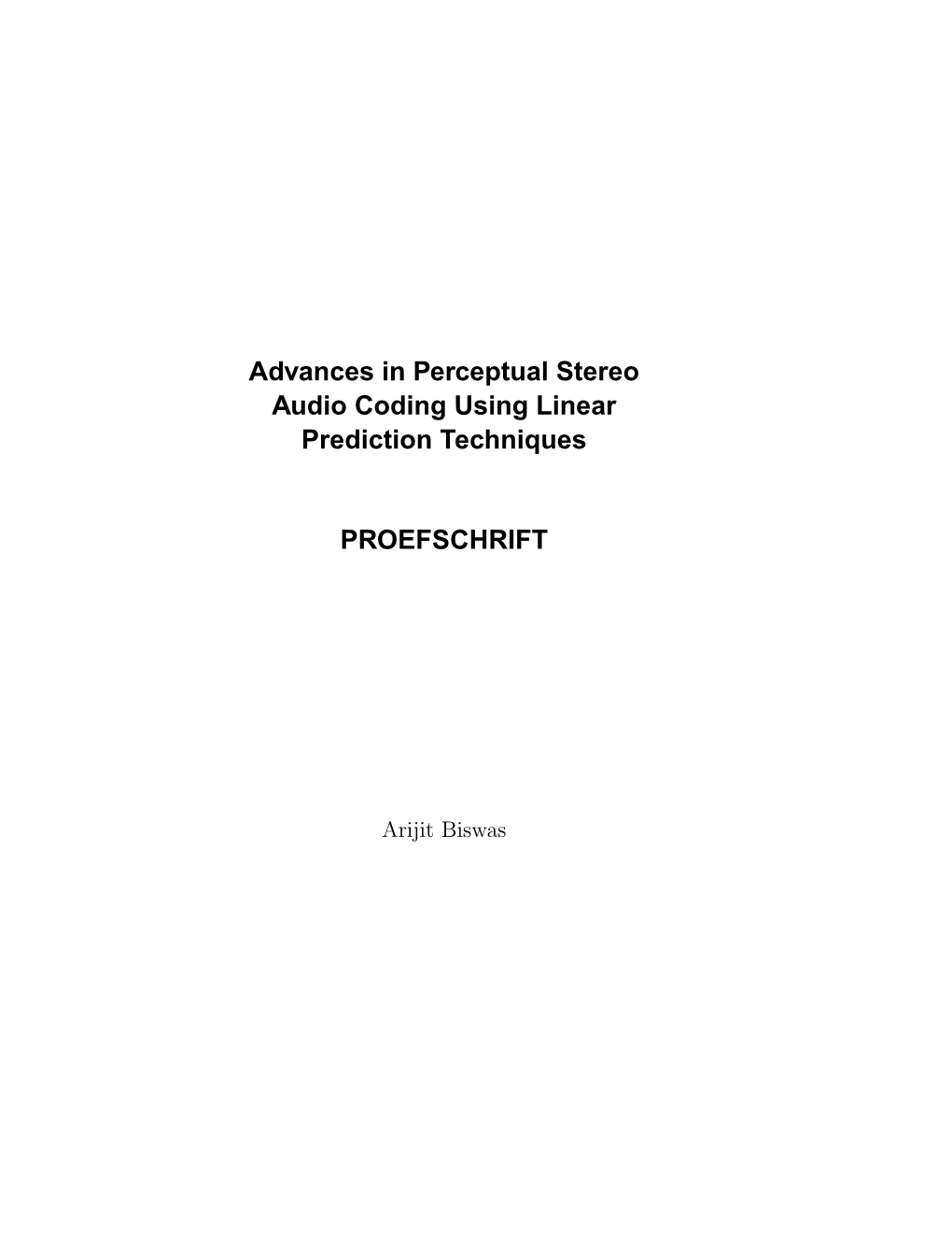 Advances in Perceptual Stereo Audio Coding Using Linear Prediction Techniques