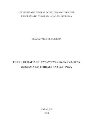 Filogeografia De Cnemidophorus Ocellifer (Squamata: Teiidae) Na Caatinga