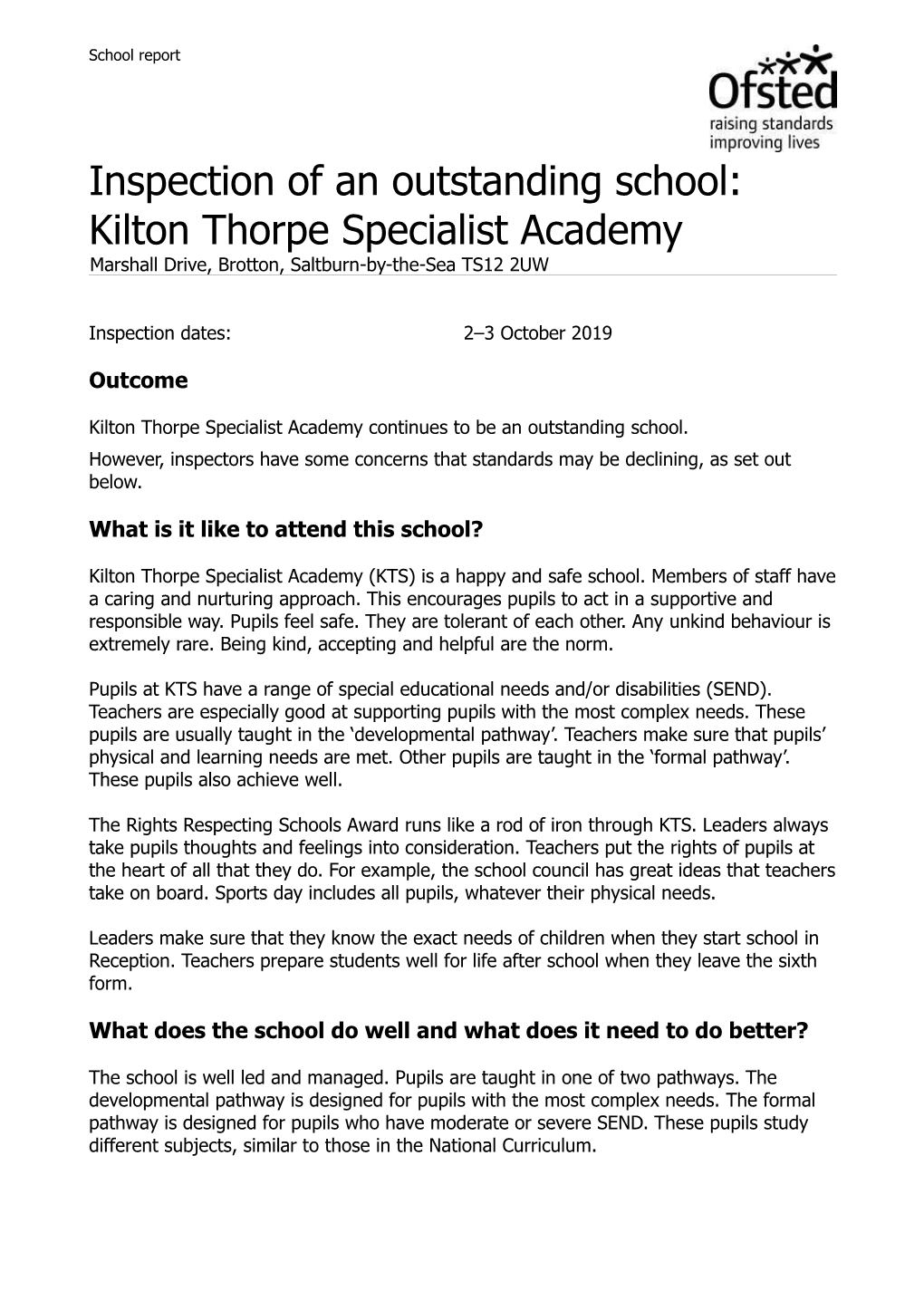 Inspection of an Outstanding School: Kilton Thorpe Specialist Academy Marshall Drive, Brotton, Saltburn-By-The-Sea TS12 2UW