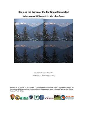 Keeping the Crown of the Continent Connected an Interagency US2 Connectivity Workshop Report