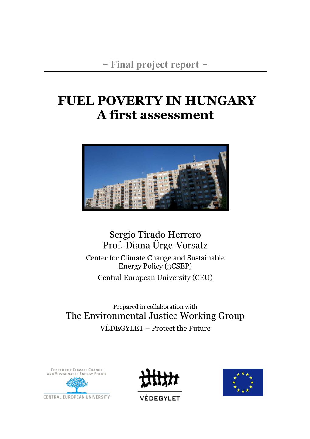 FUEL POVERTY in HUNGARY a First Assessment