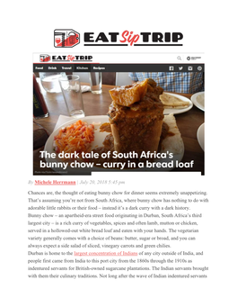 By Michele Herrmann | July 20, 2018 5:45 Pm Chances Are, the Thought of Eating Bunny Chow for Dinner Seems Extremely Unappetizi