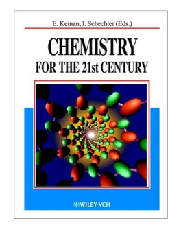 Chemistry for the 21St Century Edited by F