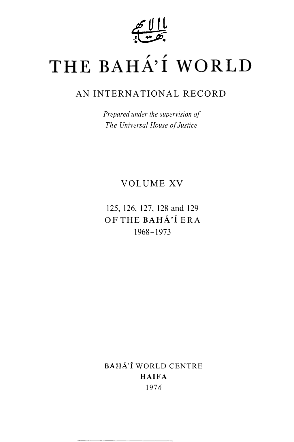 Of the Baha'i Era 1968 - 1973