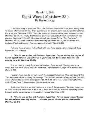 Eight Woes ( Matthew 23 ) by Bryan Hodge