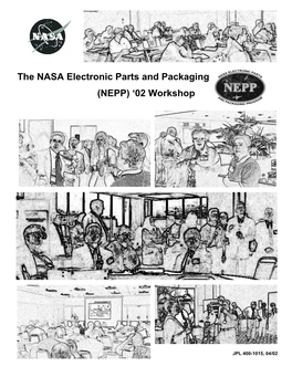 The NASA Electronic Parts and Packaging (NEPP) '02 Workshop