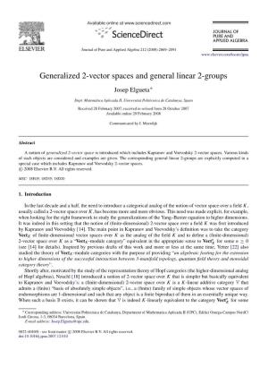 Generalized 2-Vector Spaces and General Linear 2-Groups