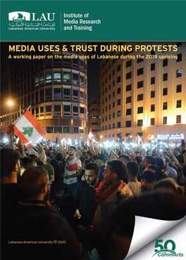 Media Uses and Trust During Protests: a Working Paper on the Media Uses of Lebanese During the 2019 Uprising