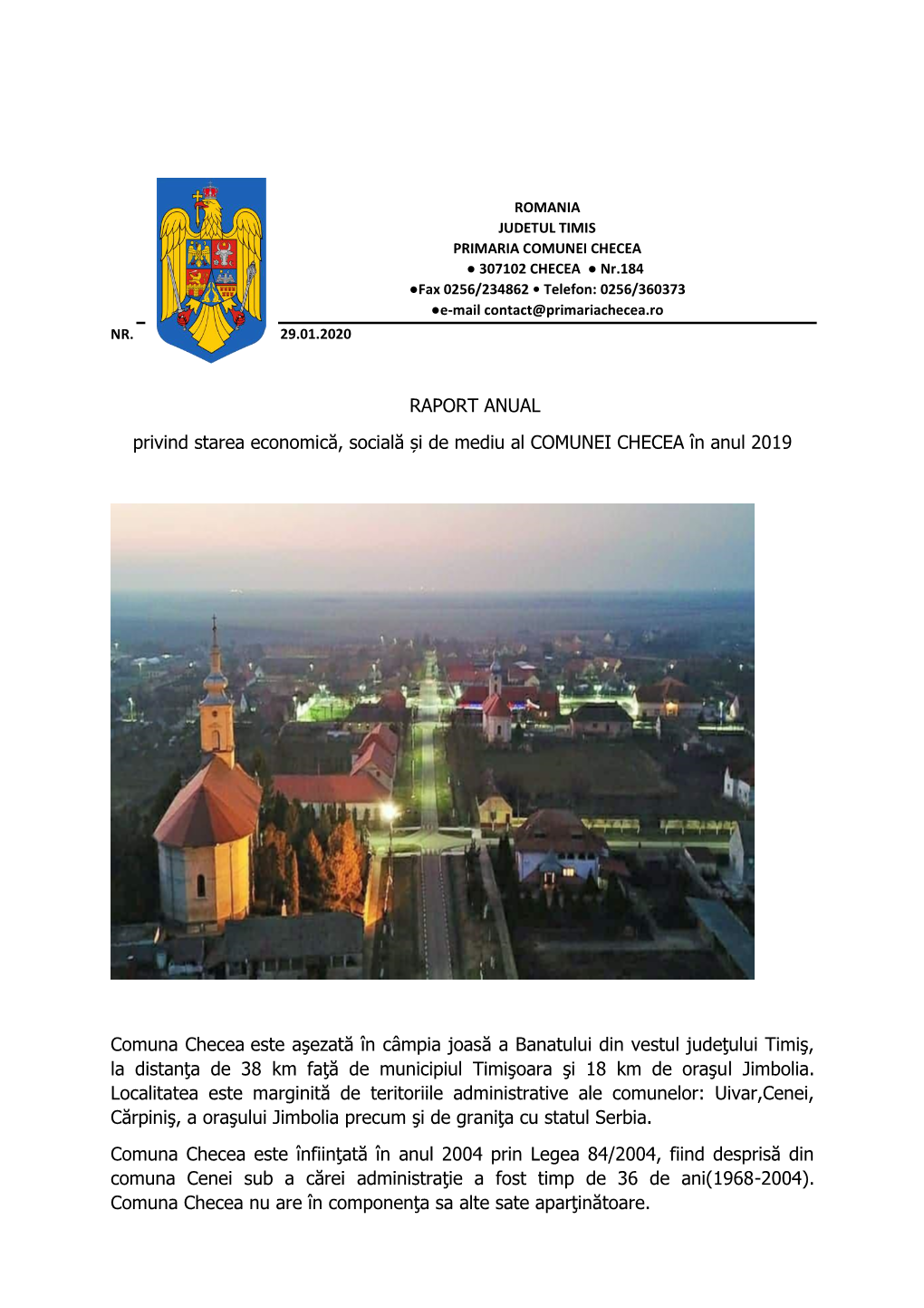 RAPORT ANUAL Privind Starea Economică, Socială Și De Mediu Al COMUNEI CHECEA În Anul 2019