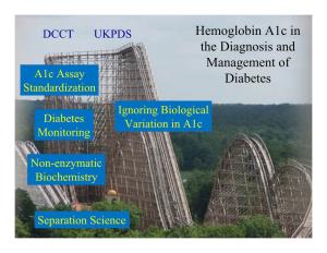 Hemoglobin A1c in the Diagnosis and Management of Diabetes