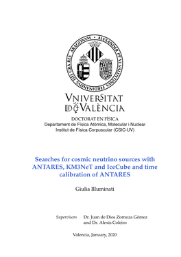 Searches for Cosmic Neutrino Sources with ANTARES, Km3net and Icecube and Time Calibration of ANTARES