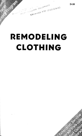 REMODELING CLOTHING Published and Distributed in Furtherance of the Acts of May 8 and June 30, 1914, by the Colorado State College, Extension Service, F