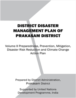 Prakasam-DDMP-Volume II Disaster Prevention and Prepardness Plan
