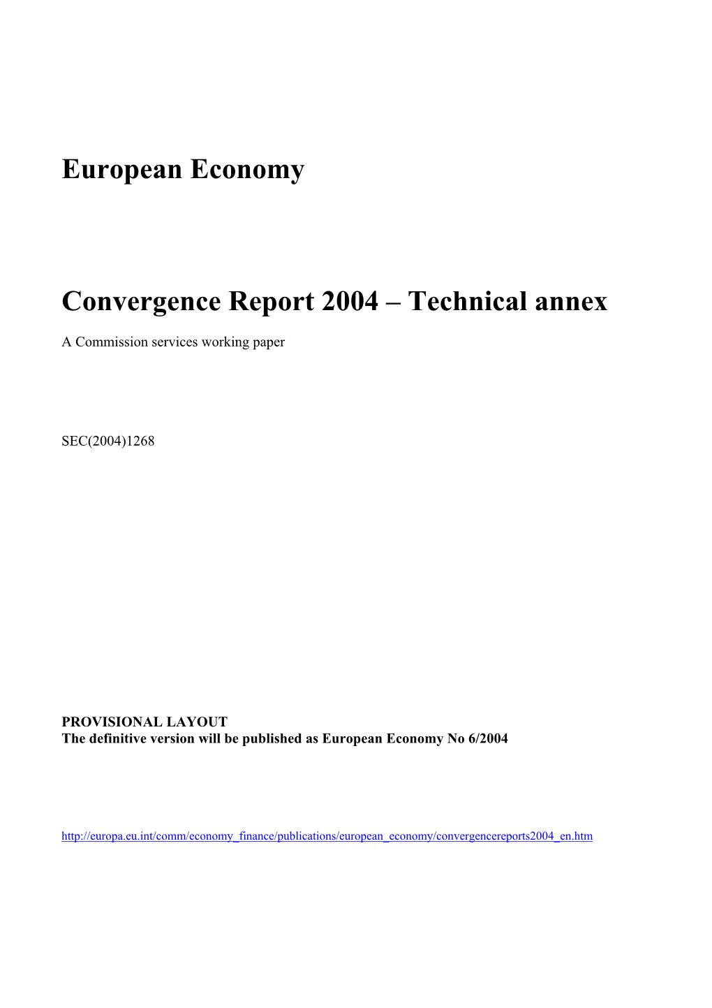 European Economy. Convergence Report 2004