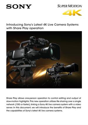Introducing Sony's Latest 4K Live Camera Systems with Share Play