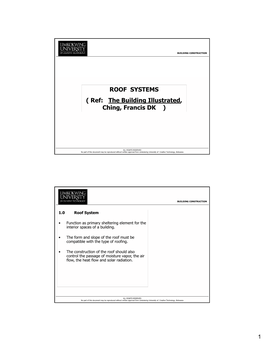 ROOF SYSTEMS ( Ref: the Building Illustrated, Ching, Francis DK )