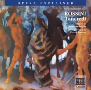ROSSINI Tancredi Written by Thomson Smillie Narrated by David Timson