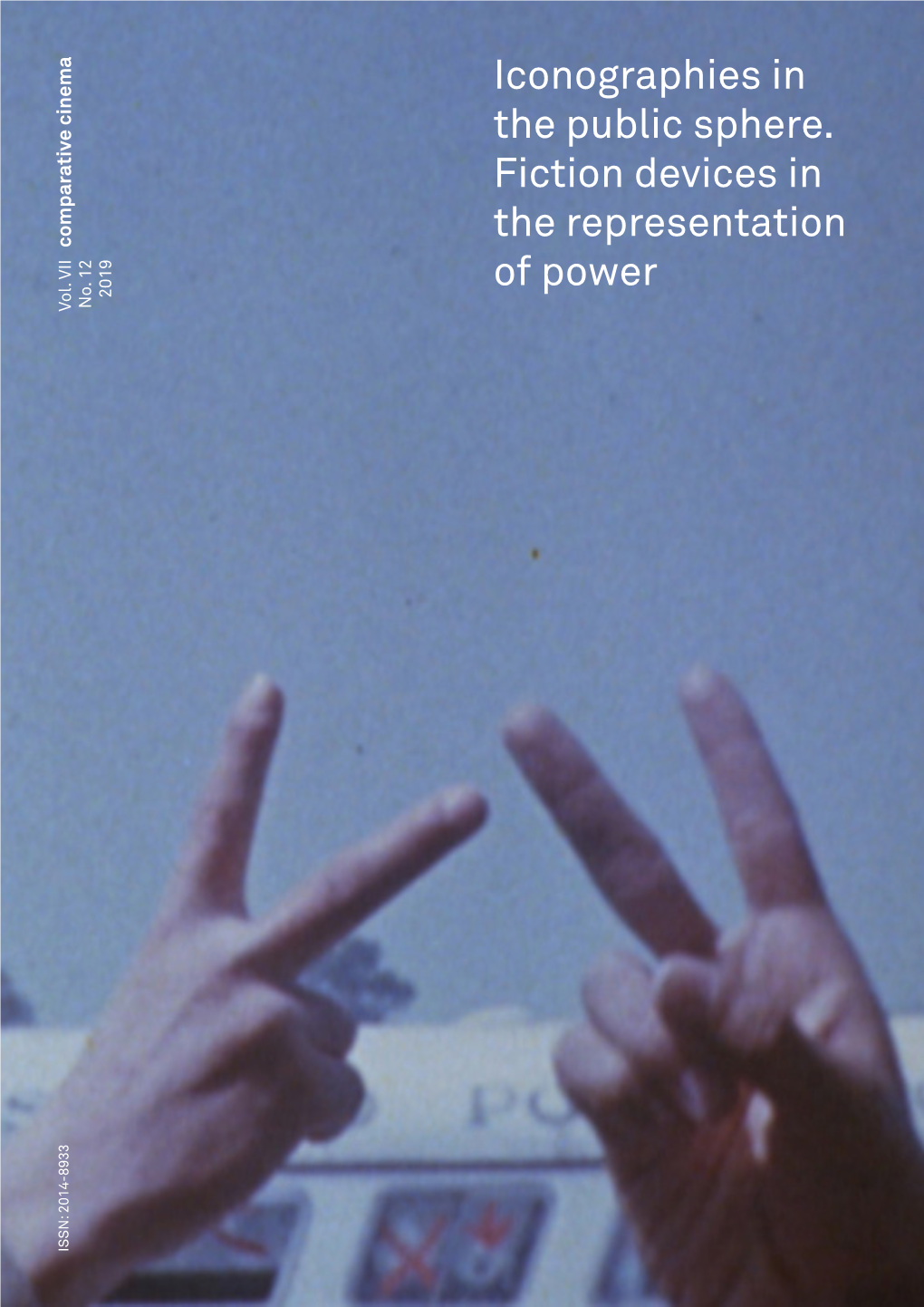Iconographies in the Public Sphere. Fiction Devices in the Representation of Power», Barcelona, 2019