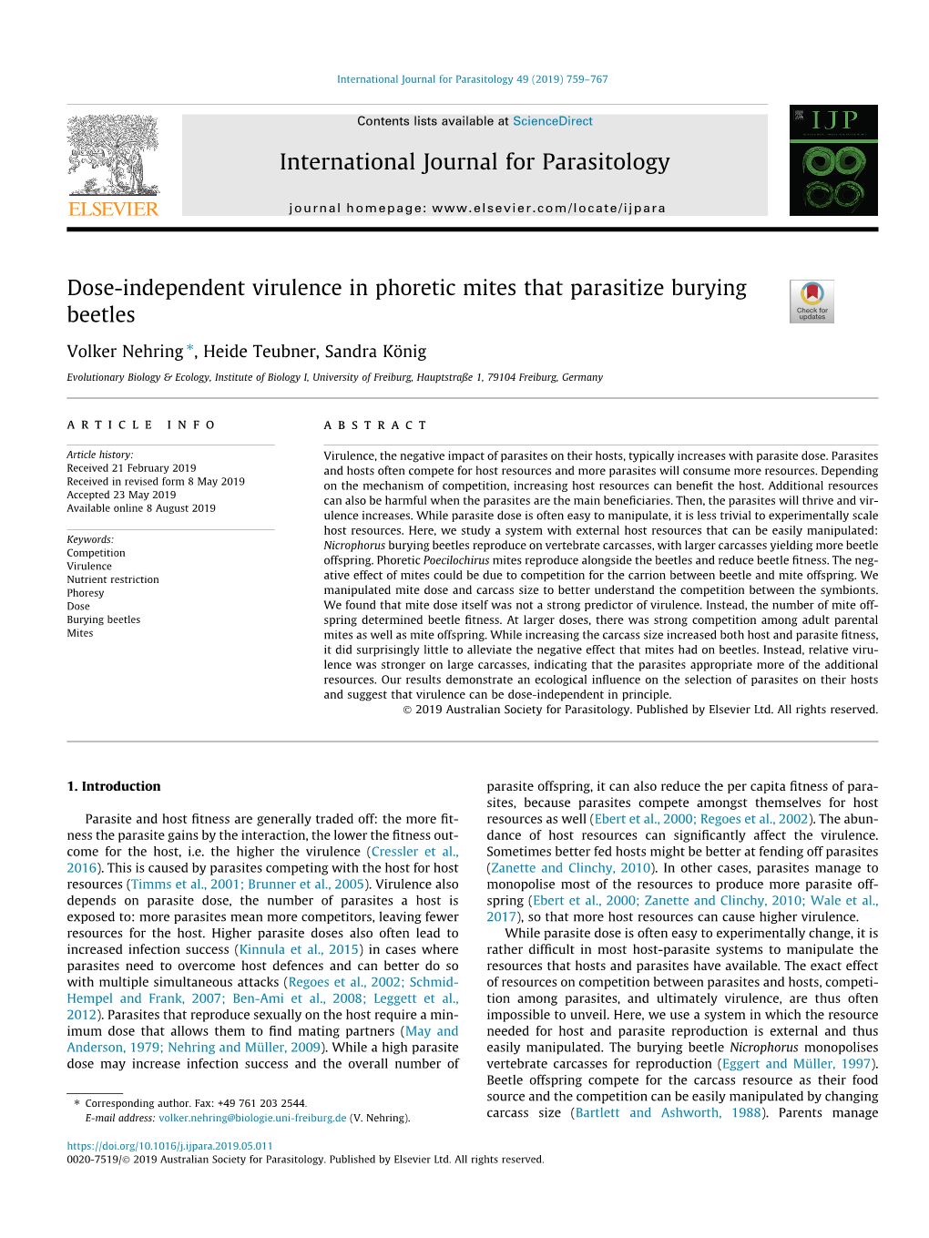 Dose-Independent Virulence in Phoretic Mites That Parasitize Burying Beetles ⇑ Volker Nehring , Heide Teubner, Sandra König