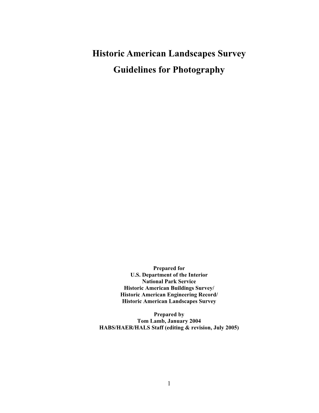 HALS Photography Guidelines Define the Photographic Products Acceptable for Inclusion in the HABS/HAER/HALS Collections Within the Library of Congress