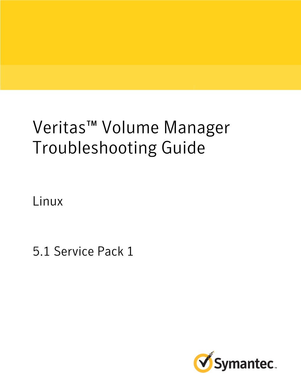 Veritas™ Volume Manager Troubleshooting Guide: Linux