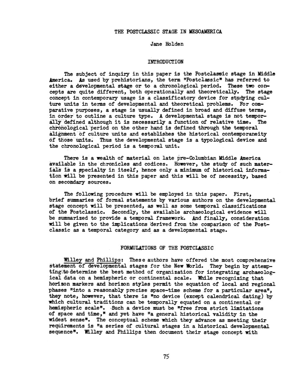 The Chronological Period Is a Temporal Unito There Is a Wealth of Material on Late Pre-Columbian Middle America Available Sin the Chronicles and Codices