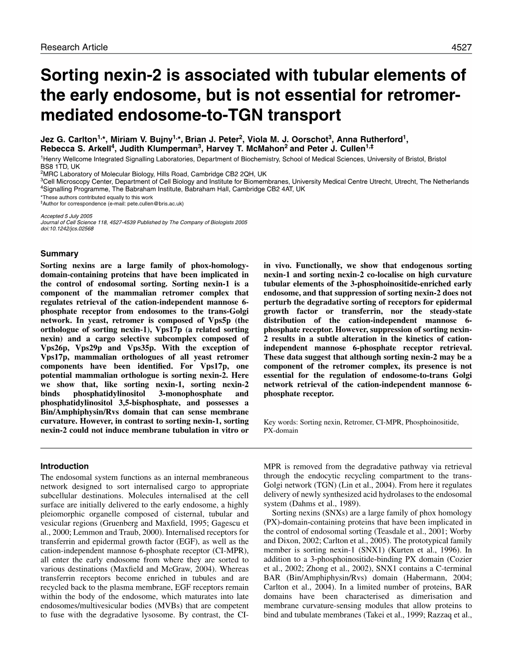 Sorting Nexin-2 Is Associated with Tubular Elements of the Early Endosome, but Is Not Essential for Retromer- Mediated Endosome-To-TGN Transport