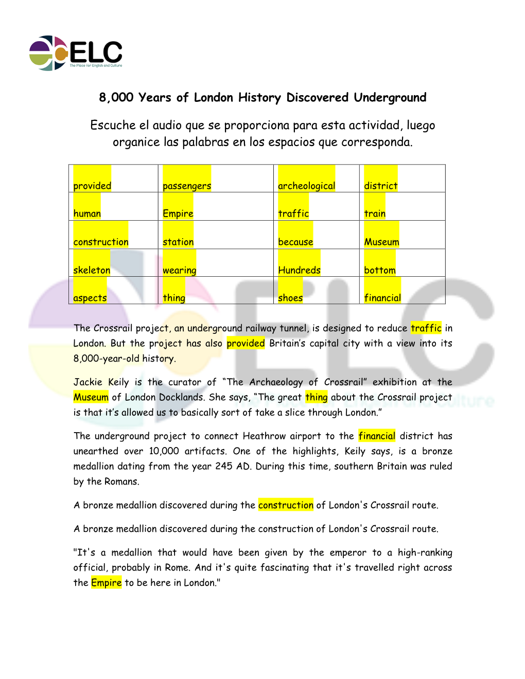 8,000 Years of London History Discovered Underground Escuche El Audio Que Se Proporciona Para Esta Actividad, Luego Organice