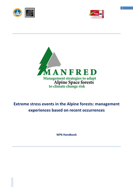 Extreme Stress Events in the Alpine Forests: Management Experiences Based on Recent Occurrences