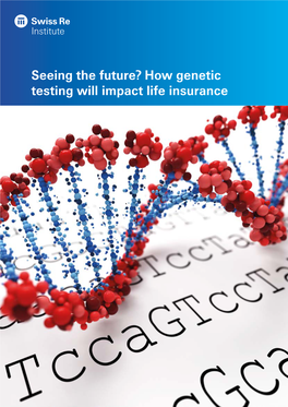 Seeing the Future? How Genetic Testing Will Impact Life Insurance