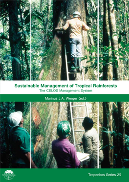 Sustainable Management of Tropical Rainforests the CELOS Management System
